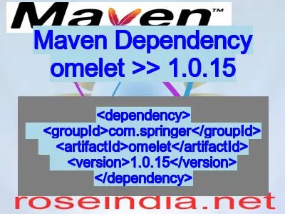 Maven dependency of omelet version 1.0.15