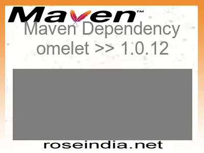 Maven dependency of omelet version 1.0.12