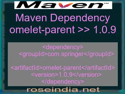 Maven dependency of omelet-parent version 1.0.9