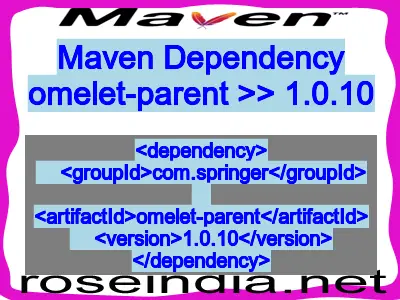 Maven dependency of omelet-parent version 1.0.10