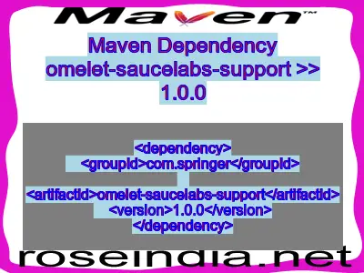 Maven dependency of omelet-saucelabs-support version 1.0.0