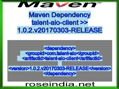 Maven dependency of talent-aio-client version 1.0.2.v20170303-RELEASE