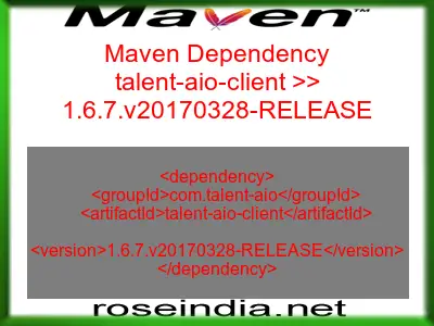 Maven dependency of talent-aio-client version 1.6.7.v20170328-RELEASE