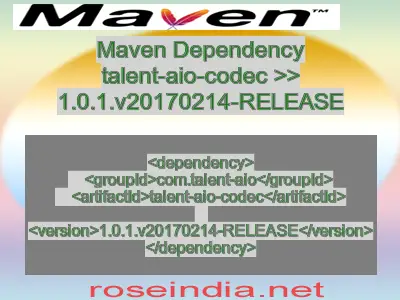 Maven dependency of talent-aio-codec version 1.0.1.v20170214-RELEASE