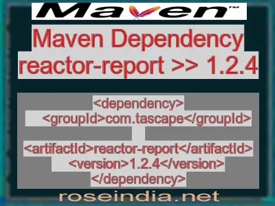 Maven dependency of reactor-report version 1.2.4