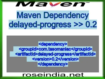 Maven dependency of delayed-progress version 0.2