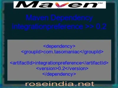 Maven dependency of integrationpreference version 0.2