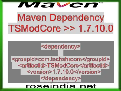 Maven dependency of TSModCore version 1.7.10.0