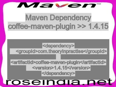 Maven dependency of coffee-maven-plugin version 1.4.15