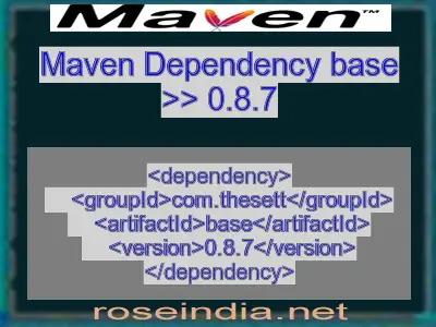 Maven dependency of base version 0.8.7