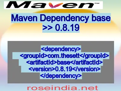 Maven dependency of base version 0.8.19