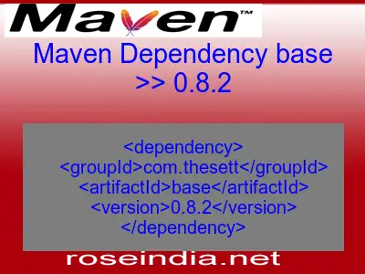 Maven dependency of base version 0.8.2