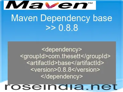 Maven dependency of base version 0.8.8