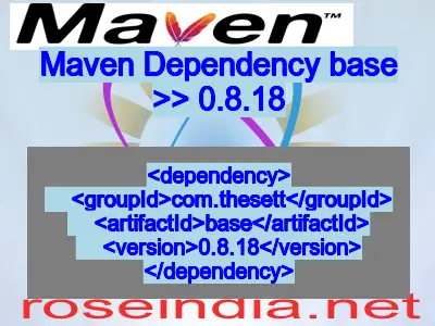 Maven dependency of base version 0.8.18