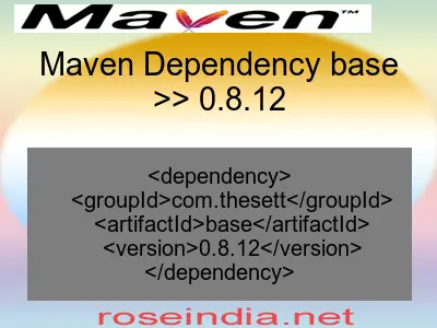 Maven dependency of base version 0.8.12