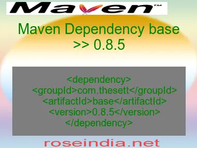 Maven dependency of base version 0.8.5