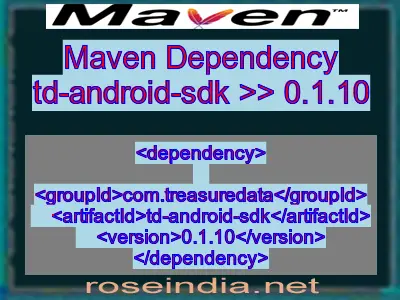 Maven dependency of td-android-sdk version 0.1.10