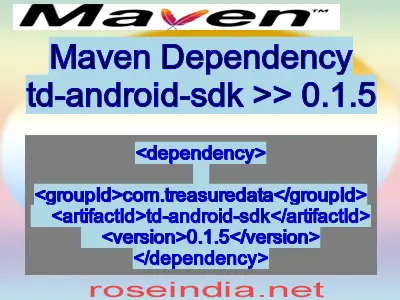 Maven dependency of td-android-sdk version 0.1.5