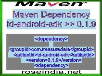 Maven dependency of td-android-sdk version 0.1.9