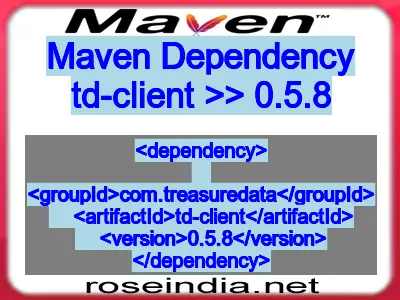 Maven dependency of td-client version 0.5.8