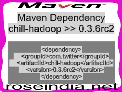 Maven dependency of chill-hadoop version 0.3.6rc2