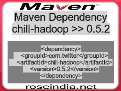 Maven dependency of chill-hadoop version 0.5.2