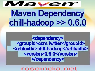 Maven dependency of chill-hadoop version 0.6.0