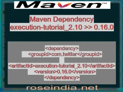 Maven dependency of execution-tutorial_2.10 version 0.16.0