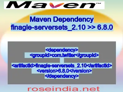 Maven dependency of finagle-serversets_2.10 version 6.8.0