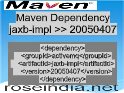 Maven dependency of jaxb-impl version 20050407