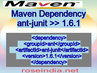 Maven dependency of ant-junit version 1.6.1