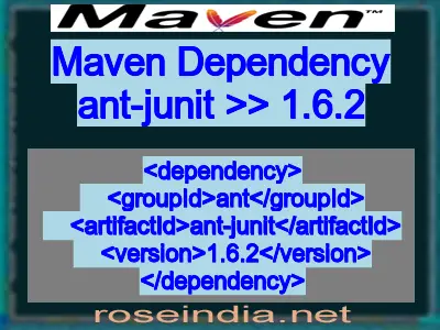 Maven dependency of ant-junit version 1.6.2