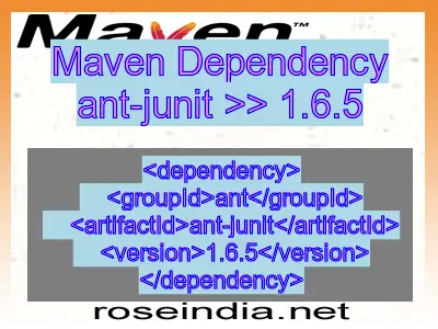 Maven dependency of ant-junit version 1.6.5