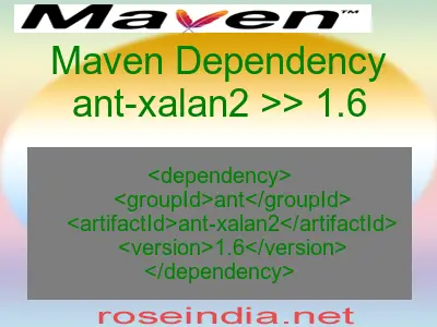 Maven dependency of ant-xalan2 version 1.6