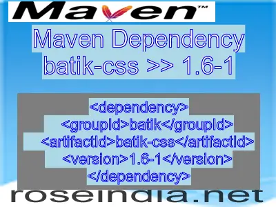 Maven dependency of batik-css version 1.6-1