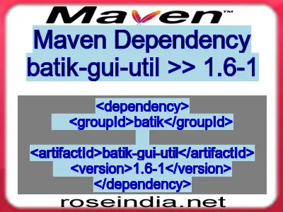 Maven dependency of batik-gui-util version 1.6-1