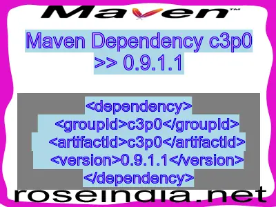 Maven dependency of c3p0 version 0.9.1.1