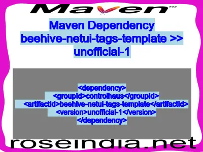 Maven dependency of beehive-netui-tags-template version unofficial-1