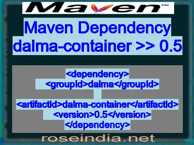 Maven dependency of dalma-container version 0.5