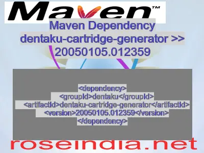 Maven dependency of dentaku-cartridge-generator version 20050105.012359