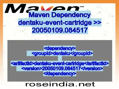 Maven dependency of dentaku-event-cartridge version 20050109.084517