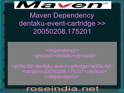 Maven dependency of dentaku-event-cartridge version 20050208.175201