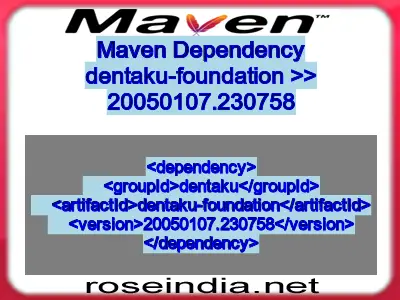 Maven dependency of dentaku-foundation version 20050107.230758