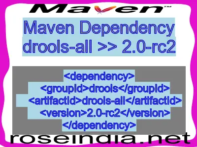 Maven dependency of drools-all version 2.0-rc2