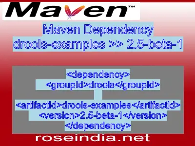 Maven dependency of drools-examples version 2.5-beta-1