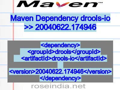 Maven dependency of drools-io version 20040622.174946