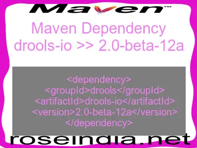 Maven dependency of drools-io version 2.0-beta-12a