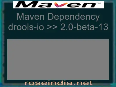 Maven dependency of drools-io version 2.0-beta-13