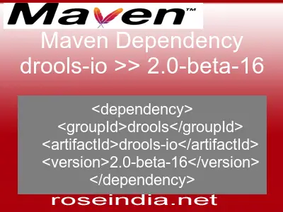 Maven dependency of drools-io version 2.0-beta-16