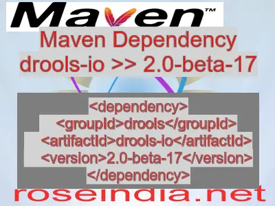 Maven dependency of drools-io version 2.0-beta-17